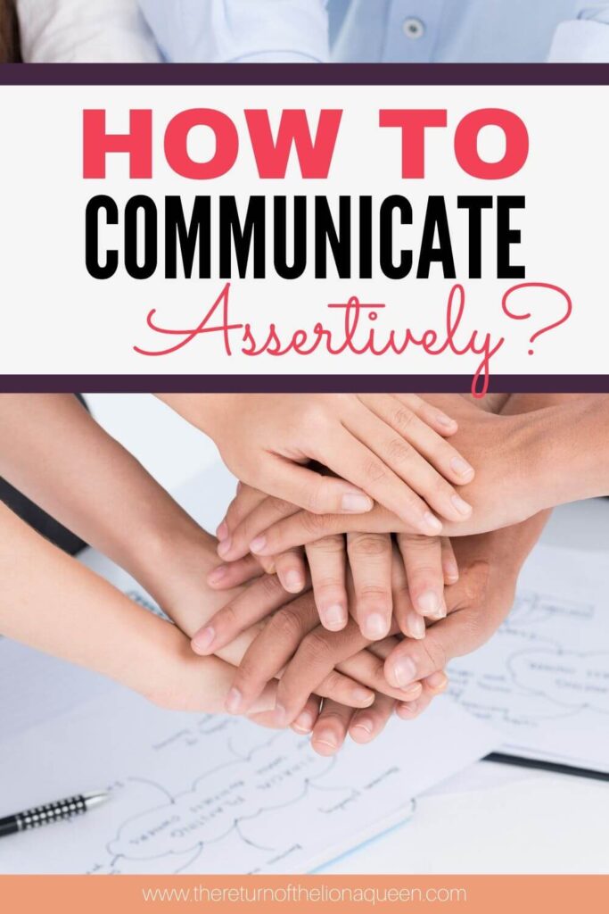 How to communicate assertively?